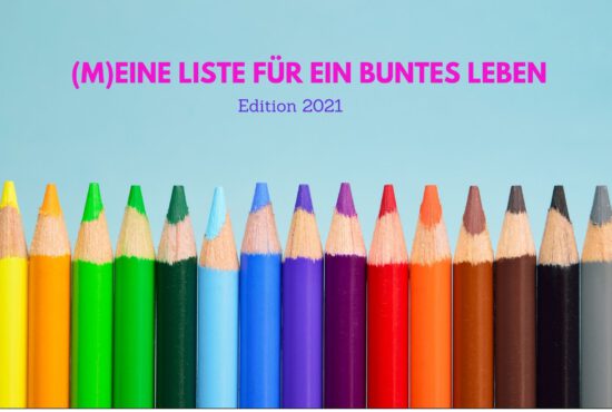 Meine „MeinSchönesBuntesLeben“-Liste – Edition 2021