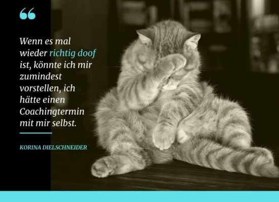 Manchmal würde ich gerne ein Coaching bei mir buchen