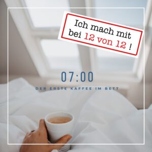 Read more about the article 12von12: Mein Tag in Bildern (Mai 2021)