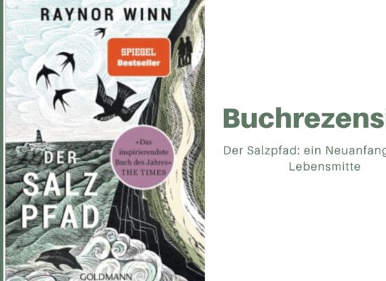 Der Salzpfad – Neuanfang in der Lebensmitte