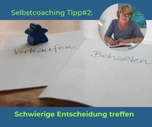 Read more about the article Selbstcoaching-Tipp #2 für schwierige Entscheidungen