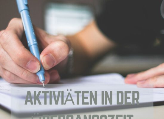 Aktivitäten in der Übergangszeit