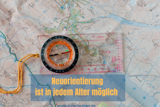 Warum ich davon überzeugt bin, dass jedes Alter richtig ist für eine Neuorientierung