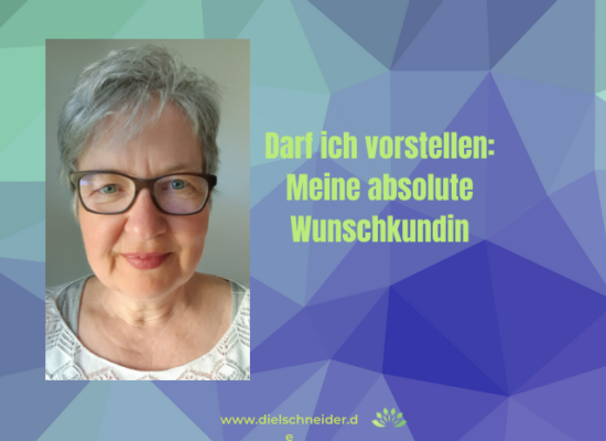 Die selbstbewusste Idealistin: Meine absolute Wunschkundin