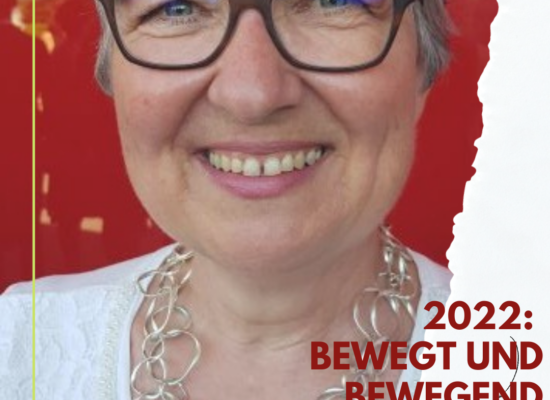 Das Jahr 2022 im Rückblick: Bewegt und bewegend
