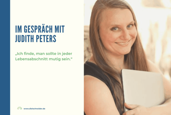 „Ich finde, man sollte in jedem Lebensabschnitt mutig sein.“