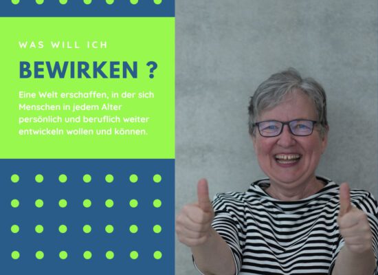 Was will ich als Midlife-Coach und Netzwerkerin bewirken?
