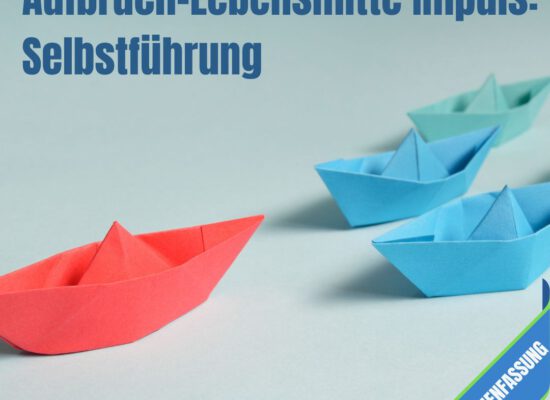 Aufbruch Lebensmitte: Selbstführung
