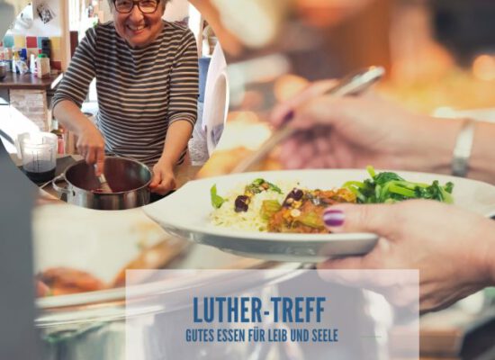 Luther-Treff: Gutes Essen für Leib und Seele