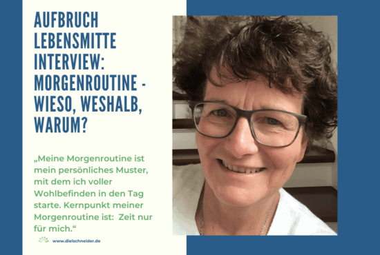 Aufbruch Lebensmitte: Interview zum Thema Morgenroutine
