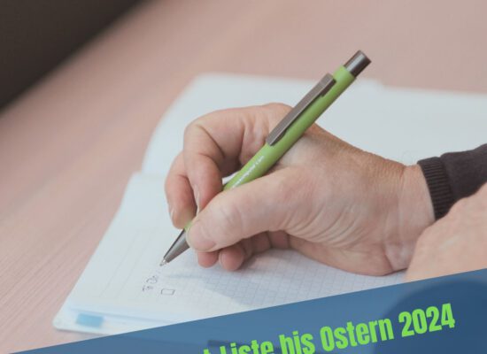 Was ich bis Ostern 2024 erleben und schaffen möchte