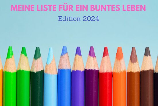 Meine Liste für ein buntes Leben – Edition 2024