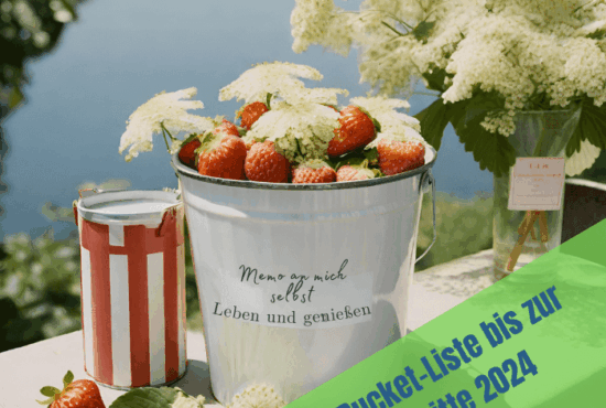 Was ich bis zur Jahreshälfte erleben und schaffen möchte