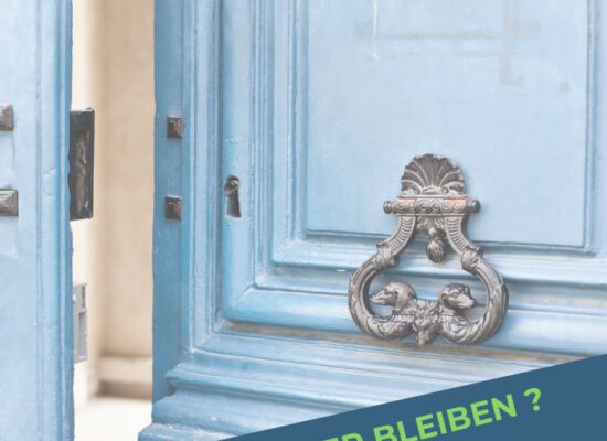 Gehen oder bleiben? Egal – Hauptsache bewusst!