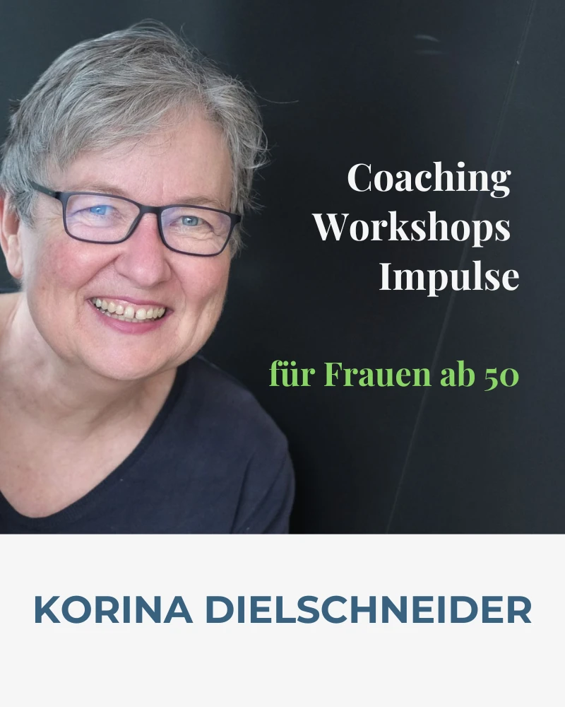Frau mit Schrift "Coaching, Workshops, Impulse - für Frauen ab 50"