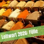 Mein Leitwort 2026: Fülle