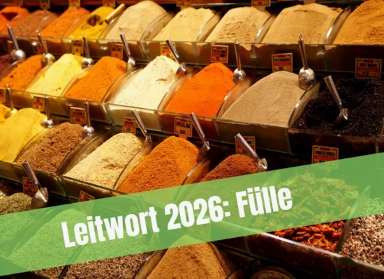 Mein Leitwort 2026: Fülle